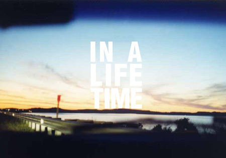 IN A LIFETIME