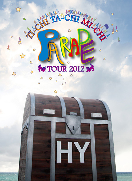 ライブDVD『HY TI-CHI TA-CHI MI-CHI PARADE TOUR 2012』  品番：HYBK-10010 価格：3,990円（税込）